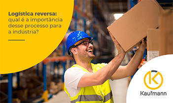 Logística reversa: qual é a importância desse processo para a indústria?