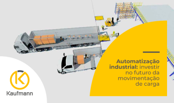 Automatização industrial: investir no futuro da movimentação de carga